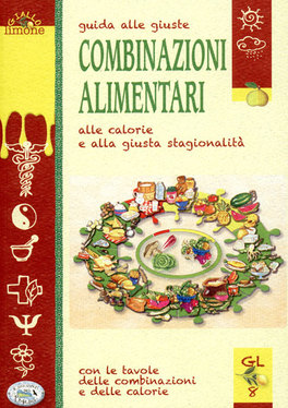 Guida alle Giuste Combinazioni Alimentari   — Libro - 1
