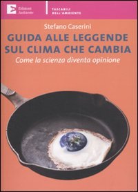 Guida alle Leggende sul Clima che Cambia