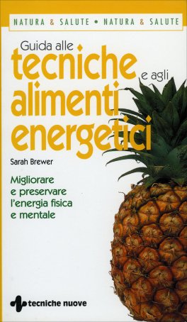 Guida alle Tecniche e agli Alimenti Energetici — Libro - 1