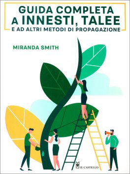 Guida Completa a Innesti, Talee e ad Altri Modi di Propagazione — Libro - 1