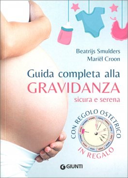 Guida Completa alla Gravidanza Sicura Serena — Libro - 1