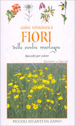Guida Fotografica - Fiori delle nostre Montagne — Libro - 1