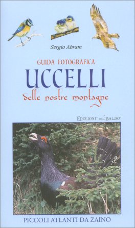 Guida Fotografica - Uccelli delle Nostre Montagne — Libro - 1