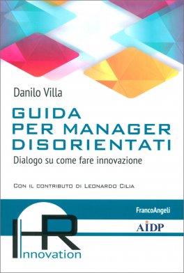 Guida per Manager Disorientati — Libro - 1