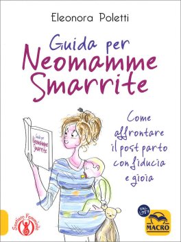 Guida per Neomamme Smarrite — Libro - 1