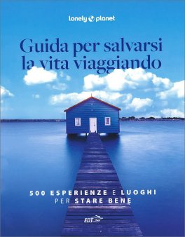 Guida per Salvarsi la Vita Viaggiando — Guida Lonely Planet - 1