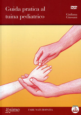 Guida Pratica al Tuina Pediatrico - Libro + DVD — Libro - 1