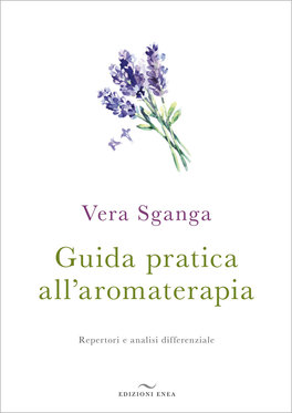 Guida Pratica all'Aromaterapia — Libro - 1