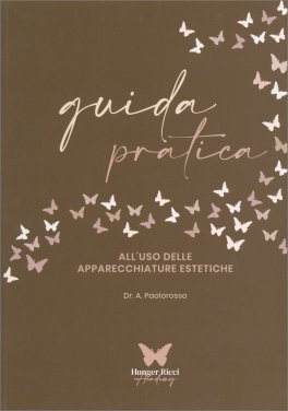 Guida Pratica all'Uso delle Apparecchiature Estetiche - 1