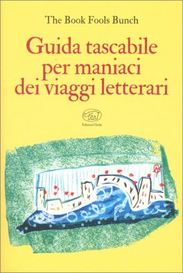 Guida Tascabile per Maniaci dei Viaggi Letterari — Libro - 1