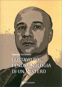 Gustavo Rol, Fenomenologia di un Mistero — Libro - 1