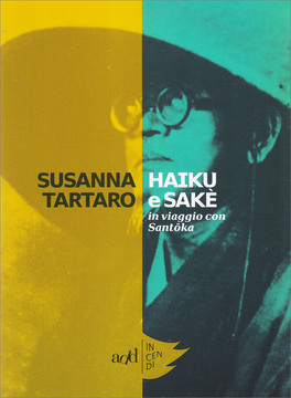 Haiku e Sakè - In viaggio con Santoka — Libro - 1