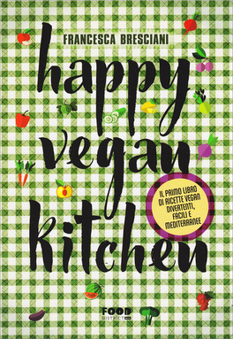 Happy Vegan Kitchen — Libro - 1