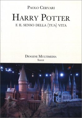 Harry Potter e il Senso della (tua) Vita — Libro - 1