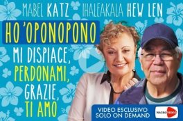 Video Download - Ho'oponopono: Mi Dispiace, Perdonami, Grazie, Ti Amo