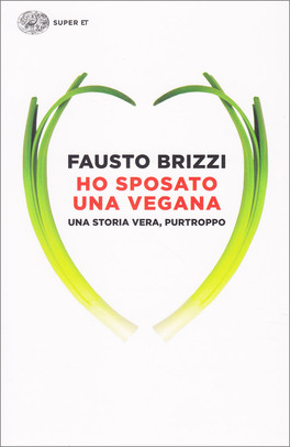 Ho Sposato una Vegana — Libro - 1