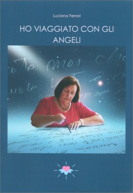 Ho Viaggiato con gli Angeli — Libro - 1