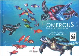 Homerous, tartaruga coraggiosa — Libro - 1