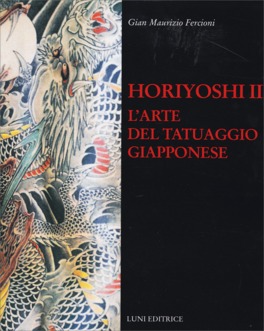 Horiyoshi III - L'arte del Tatuaggio Giapponese — Libro - 1