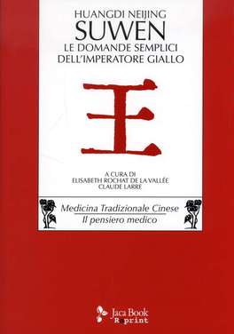 Huangdi Neijing Suwen - Le Domande Semplici dell'Imperatore Giallo  — Libro - 1