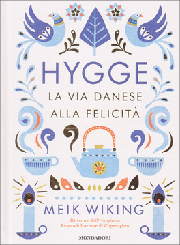 Hygge - La Via Danese alla Felicità — Libro - 1