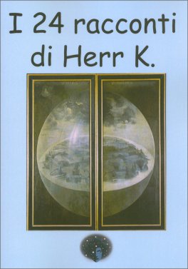 I 24 Racconti di Herr K. — Libro - 1