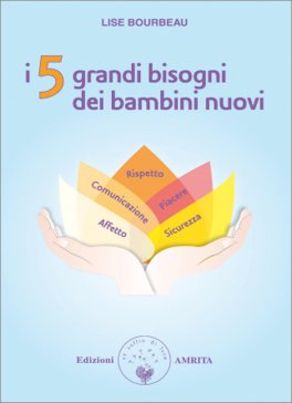 I 5 Grandi Bisogni dei Nuovi Bambini — Libro - 1