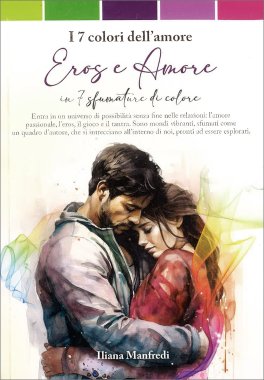 I 7 Colori dell'Amore - Eros e Amore in 7 Sfumature di Colore — Libro - 1