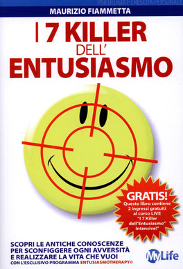 I 7 Killer dell'Entusiasmo — Libro - 1