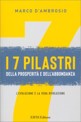 I 7 Pilastri della Prosperità e dell'Abbondanza — Libro - 1