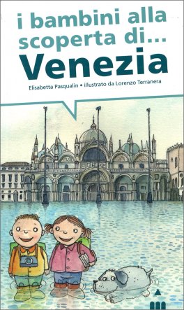 I Bambini alla scoperta di... Venezia — Libro - 1