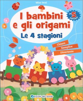 I Bambini e gli Origami - Le 4 Stagioni — Libro - 1