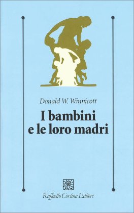 I Bambini e le Loro Madri — Libro - 1