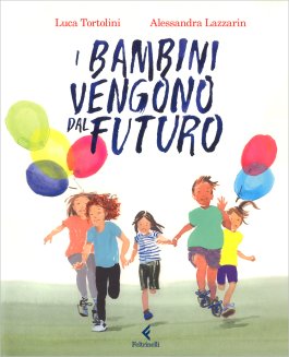 I Bambini Vengono dal Futuro — Libro - 1