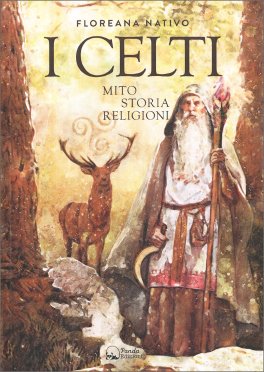 I Celti - Miti, Storia e Religioni — Libro - 1