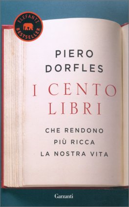 I Cento Libri che Rendono più Ricca la Nostra Vita — Libro - 1