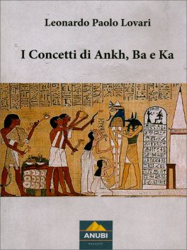 I Concetti di Ankh, Ba e Ka — Libro - 1