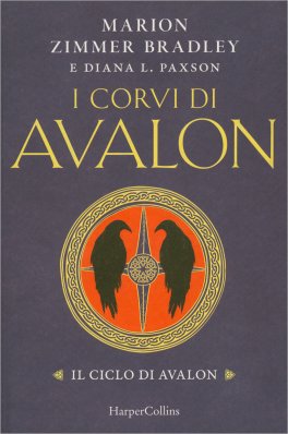 I Corvi di Avalon - Il Ciclo di Avalon — Libro - 1