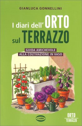 I Diari dell'Orto Sul Terrazzo — Libro - 1