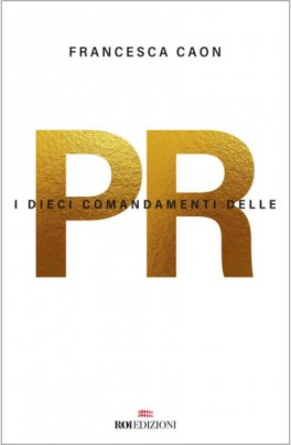 I Dieci Comandamenti delle PR — Libro - 1