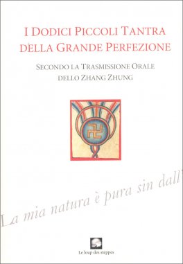 I Dodici Piccoli Tantra della Grande Perfezione — Libro - 1
