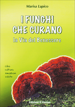 I Funghi che Curano  — Libro - 1