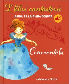 I Libri Cantastorie - Cenerentola — Libro - 1