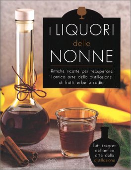 I Liquori delle Nonne — Libro - 1