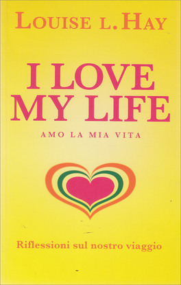 I Love My Life - Amo la mia vita