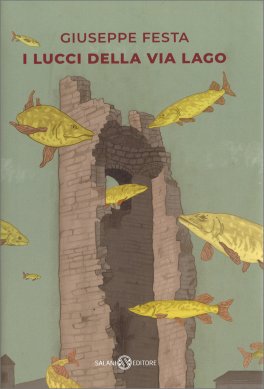 I Lucci della Via Lago — Libro - 1