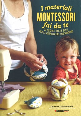 I Materiali Montessori fai da te — Libro - 1