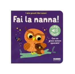 I Miei Piccoli Libri Sonori - Fai la Nanna! — Libro - 1