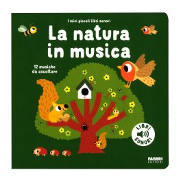 I Miei Piccoli Libri Sonori - La Natura in Musica — Libro - 1