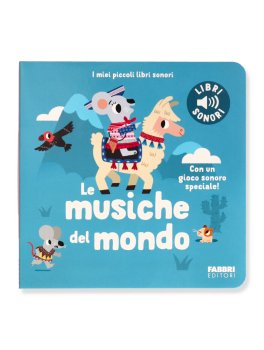 I Miei Piccoli Libri Sonori - Le Musiche dal Mondo — Libro - 1